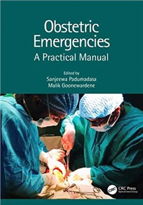 Obstetric Emergencies：A Practical Manual