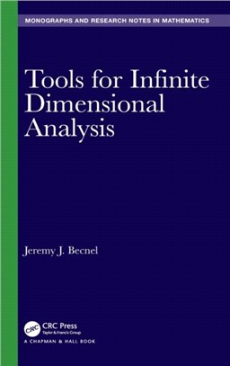 Tools for Infinite Dimensional Analysis