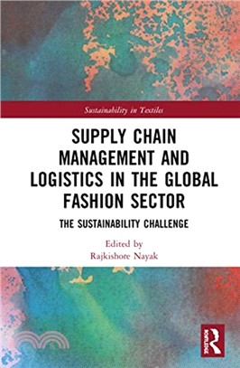 Supply Chain Management and Logistics in the Global Fashion Sector：The Sustainability Challenge