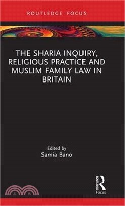 The Sharia Inquiry, Religious Practice and Muslim Family Law in Britain