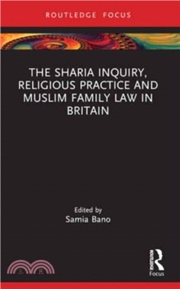 The Sharia Inquiry, Religious Practice and Muslim Family Law in Britain