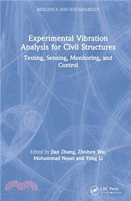 Experimental Vibration Analysis for Civil Structures：Testing, Sensing, Monitoring, and Control