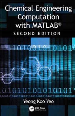 Chemical Engineering Computation with MATLAB (R)