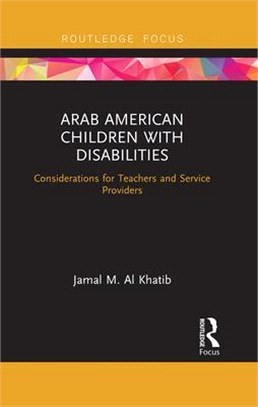 Arab American Children with Disabilities: Considerations for Teachers and Service Providers