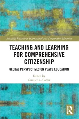 Teaching and learning for comprehensive citizenship:global perspectives on peace education