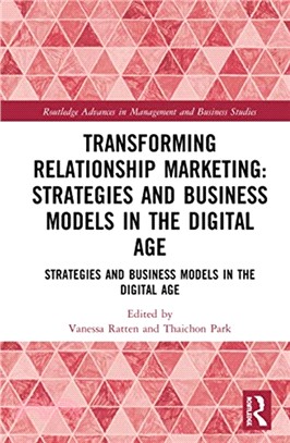 Transforming Relationship Marketing：Strategies and Business Models in the Digital Age