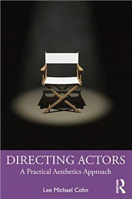 Directing Actors：A Practical Aesthetics Approach