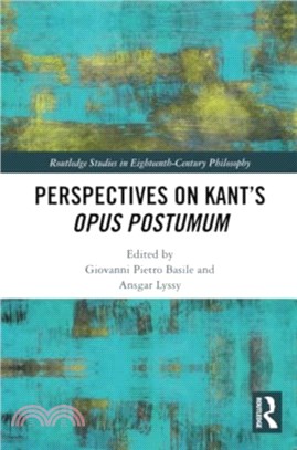 Perspectives on Kant? Opus postumum