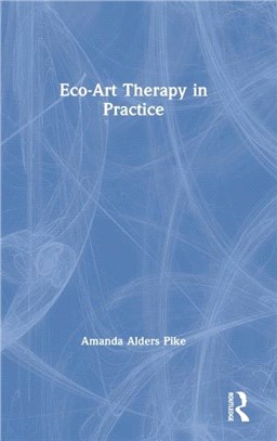 Eco-Art Therapy in Practice