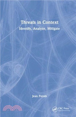 Threats in Context：Identify, Analyze, Mitigate