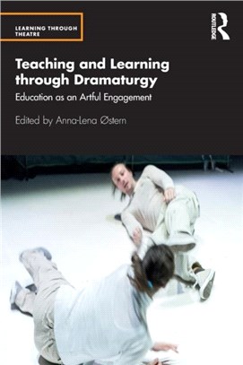 Teaching and Learning through Dramaturgy：Education as an Artful Engagement