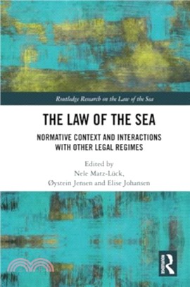 The Law of the Sea：Normative Context and Interactions with other Legal Regimes