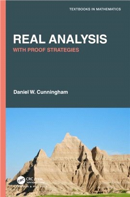 Real Analysis：With Proof Strategies