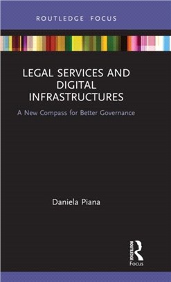 Legal Services and Digital Infrastructures：A New Compass for Better Governance