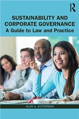 Sustainability and Corporate Governance：A Guide to Law and Practice