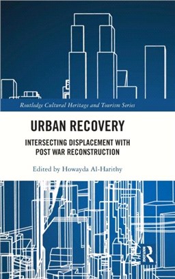 Urban Recovery：Intersecting Displacement with Post War Reconstruction