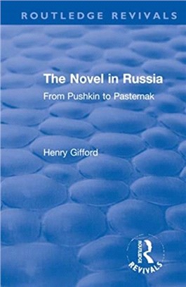 The Novel in Russia：From Pushkin to Pasternak