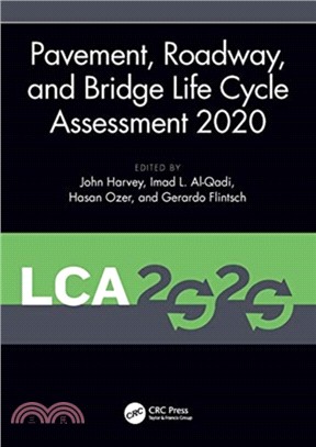 Pavement, Roadway, and Bridge Life Cycle Assessment 2020：Proceedings of the International Symposium on Pavement. Roadway, and Bridge Life Cycle Assessment 2020 (LCA 2020, Sacramento, CA, 3-6 June 202