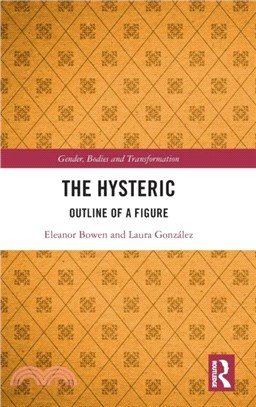 The Hysteric：Outline of a Figure