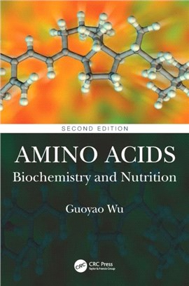 Amino Acids：Biochemistry and Nutrition