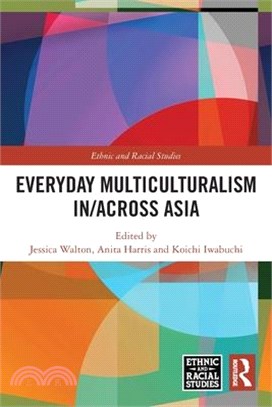 Everyday Multiculturalism In/Across Asia