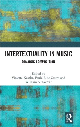 Intertextuality in Music：Dialogic Composition