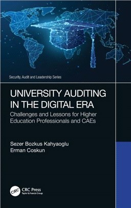 University Auditing in the Digital Era：Challenges and Lessons for Higher Education Professionals and CAEs