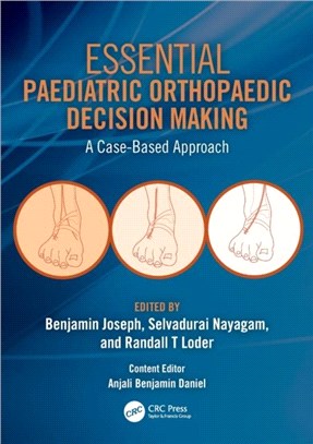 Essential Paediatric Orthopaedic Decision Making：A Case-Based Approach