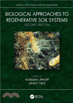 Biological Approaches to Regenerative Soil Systems