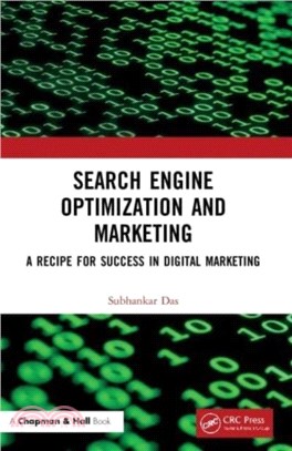 Search Engine Optimization and Marketing：A Recipe for Success in Digital Marketing