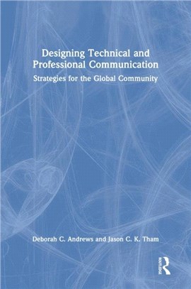 Designing Technical and Professional Communication：Strategies for the Global Community