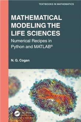 Mathematical Modeling the Life Sciences：Numerical Recipes in Python and MATLAB (R)