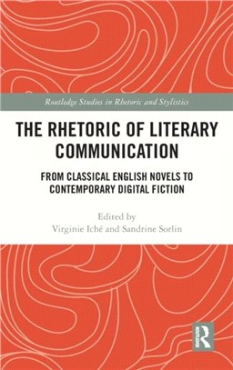 The Rhetoric of Literary Communication：From Classical English Novels to Contemporary Digital Fiction