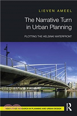 The Narrative Turn in Urban Planning：Plotting the Helsinki Waterfront