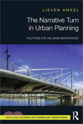 The Narrative Turn in Urban Planning: Plotting the Helsinki Waterfront