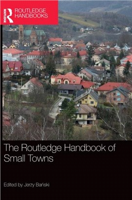 The Routledge Handbook of Small Towns