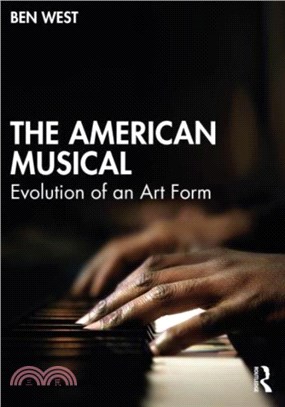 The American Musical：Evolution of an Art Form