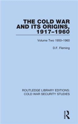 The Cold War and its Origins, 1917-1960：Volume Two 1950-1960