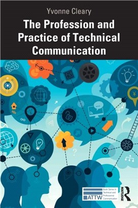 The Profession and Practice of Technical Communication