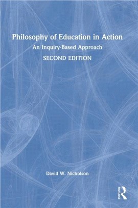 Philosophy of Education in Action：An Inquiry-Based Approach