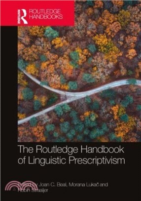 The Routledge Handbook of Linguistic Prescriptivism