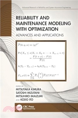 Reliability and Maintenance Modeling with Optimization：Advances and Applications