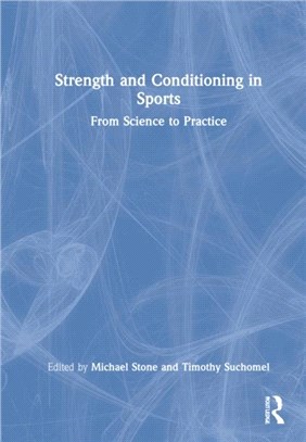 Strength and Conditioning in Sports：From Science to Practice
