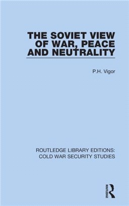 The Soviet View of War, Peace and Neutrality