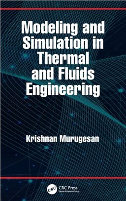 Modeling and Simulation in Thermal and Fluids Engineering