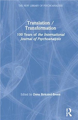 Translation/Transformation：100 Years of the International Journal of Psychoanalysis