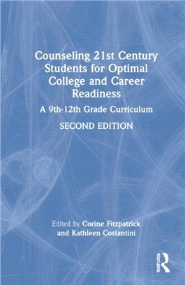 Counseling 21st Century Students for Optimal College and Career Readiness：A 9th-12th Grade Curriculum