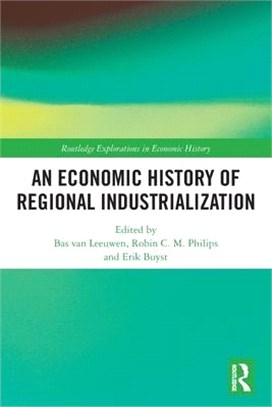 An Economic History of Regional Industrialization