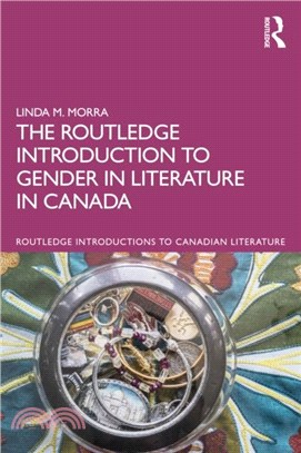 The Routledge Introduction to Gender and Sexuality in Literature in Canada