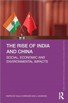 The Rise of India and China：Social, Economic and Environmental Impacts